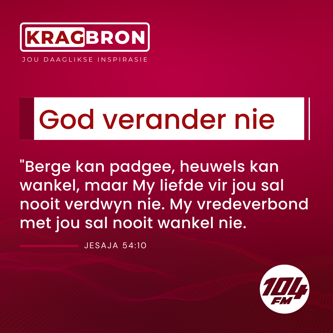 God verander nie I Jesaja 54:10
