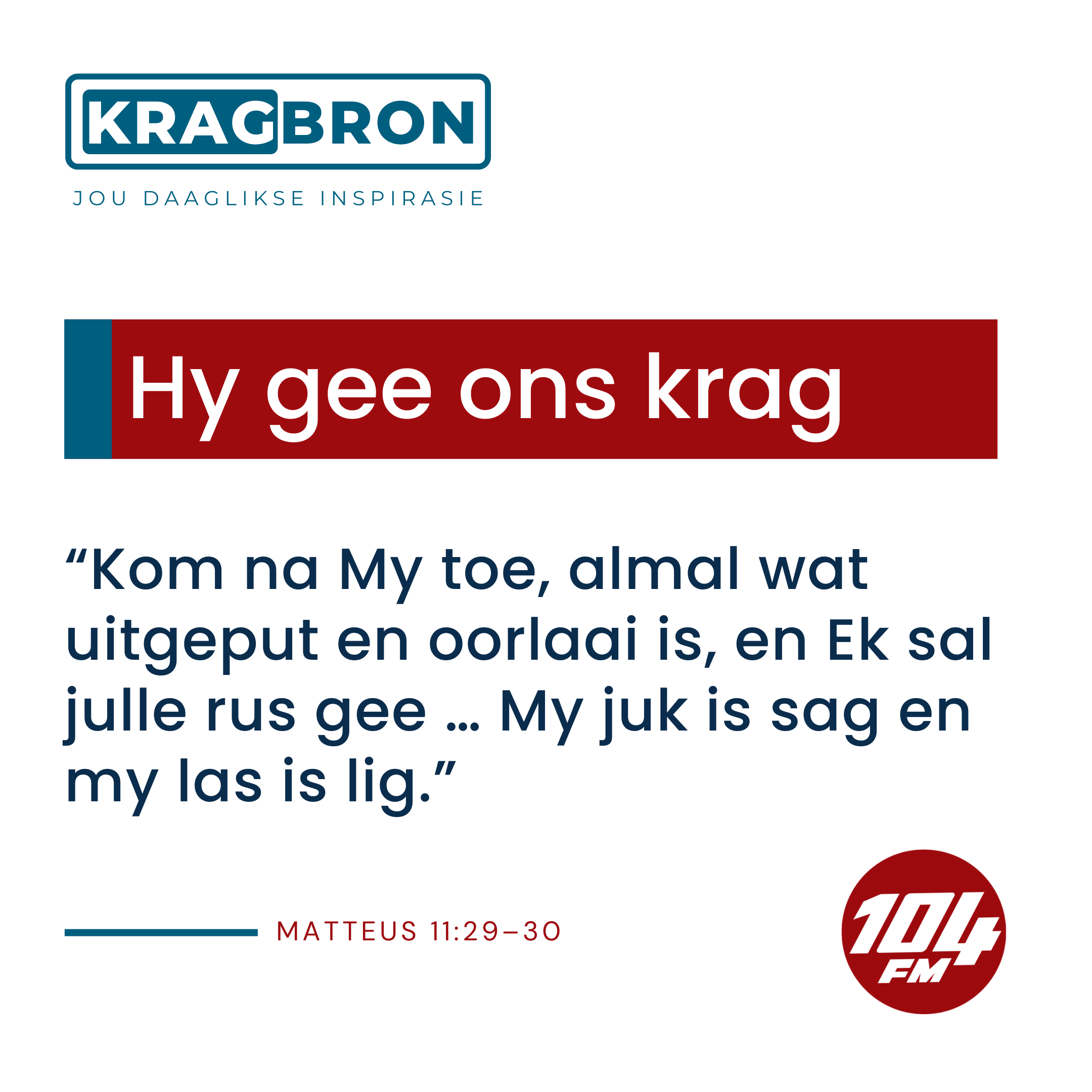 Hy gee ons krag I Matteus 11:29-30