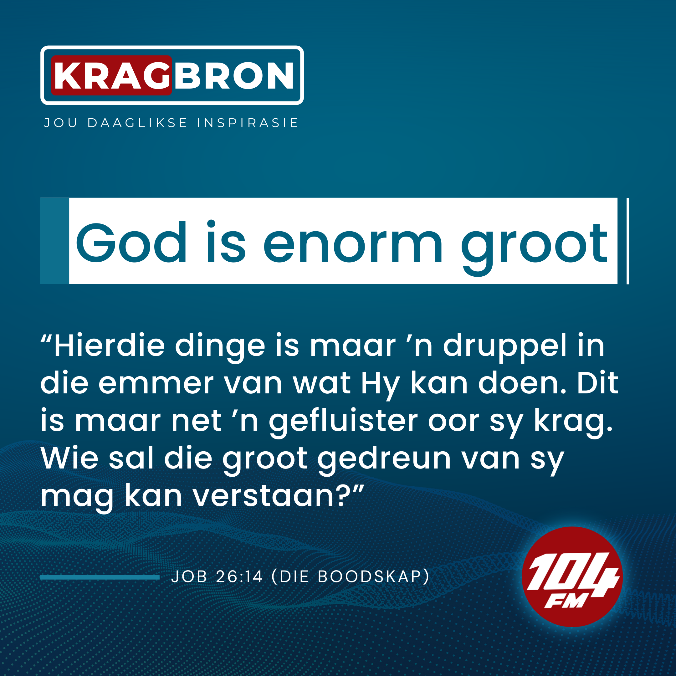 God is enorm groot I Job 26:14