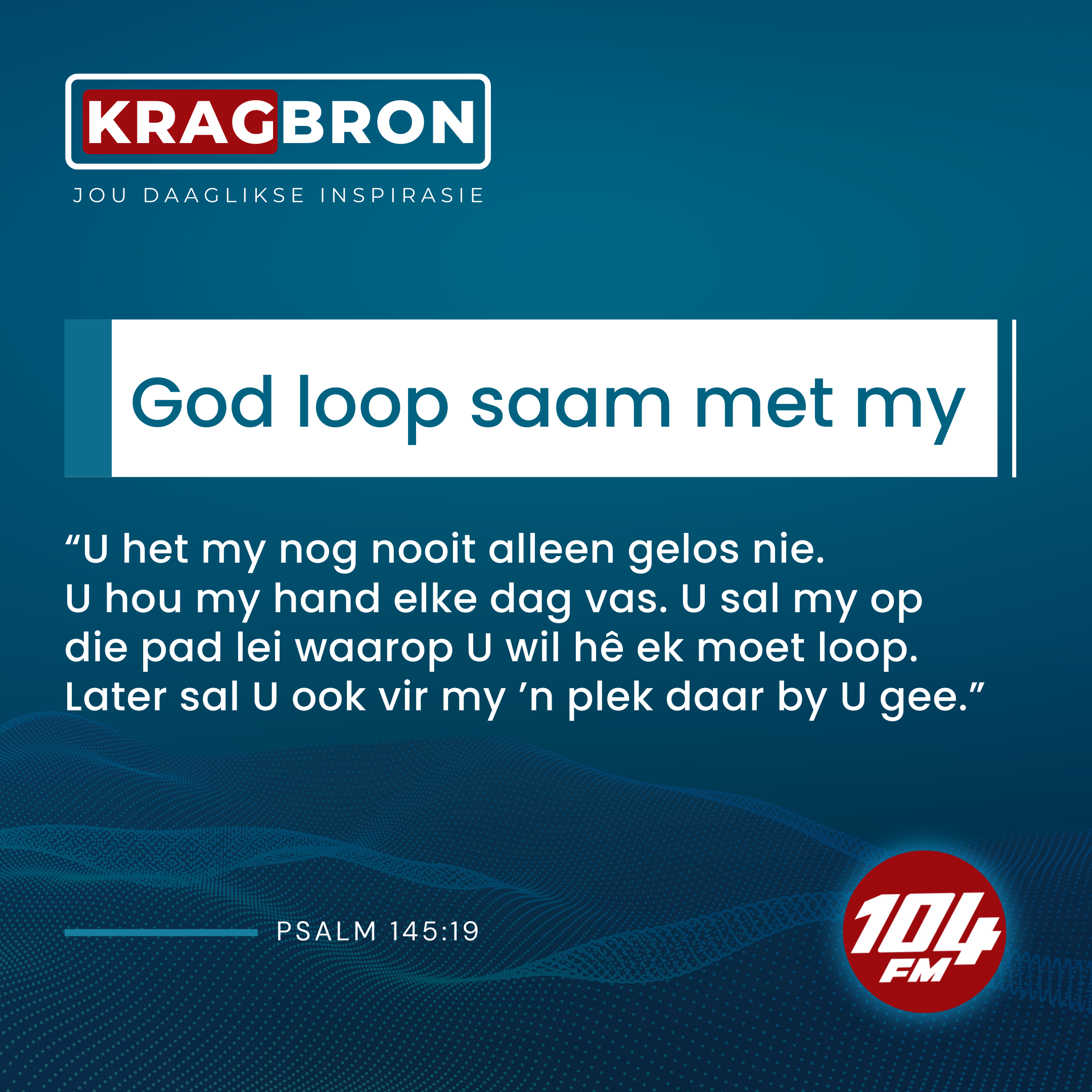God loop saam met my I Psalm 73:23–24