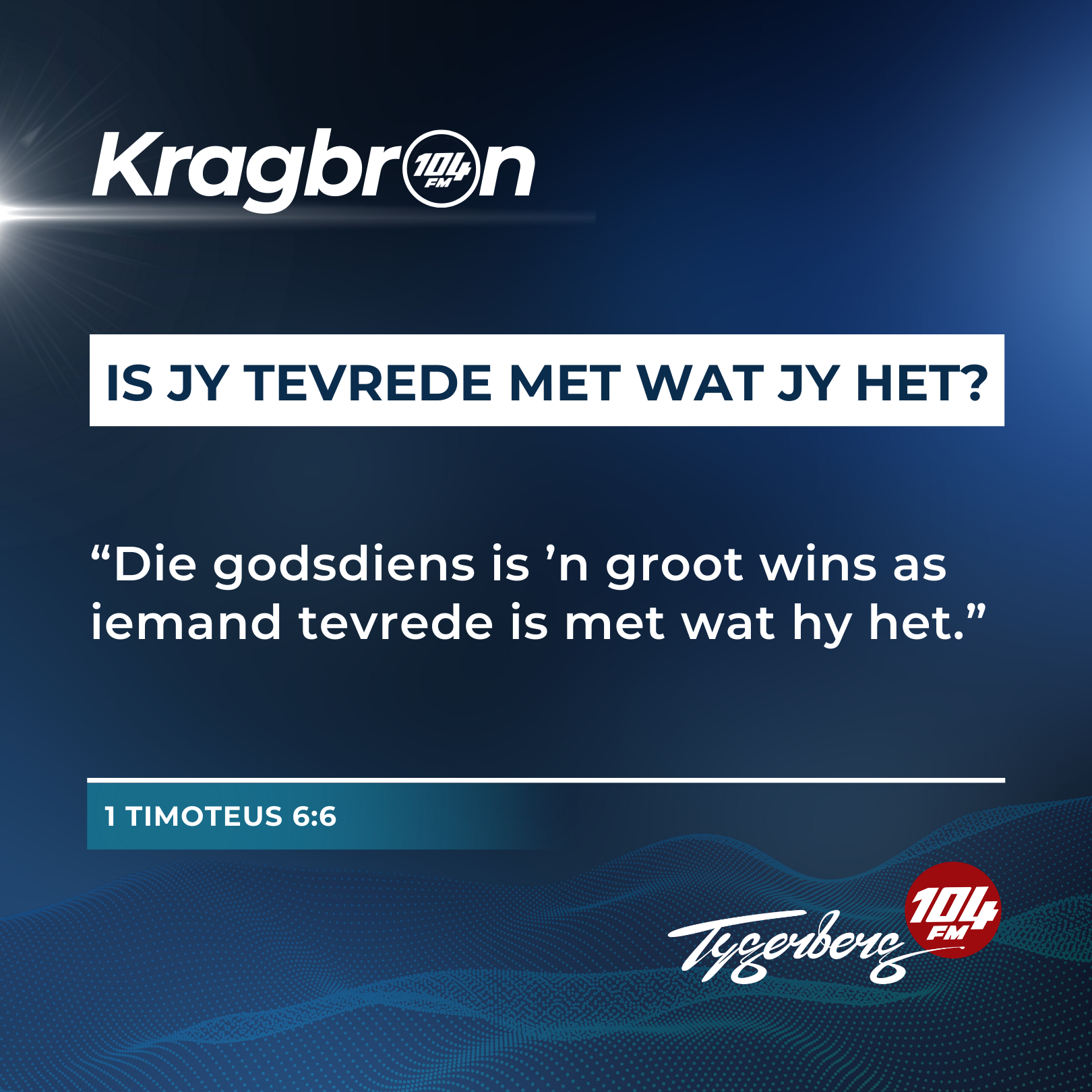 Is jy tevrede met wat jy het? I 1 Timoteus 6:6